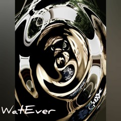 WatEver