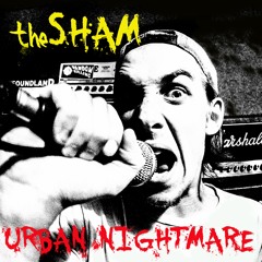 TheSHAM - Urban Nightmare