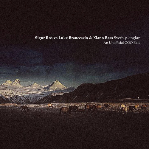 Stream FREE DOWNLOAD: Sigur Rós Vs Luke Branccacio & Xiano Bass.