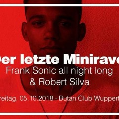 Robert Silva - Der Letze Minirave 5.10.2018 @Butan Club Wuppertal