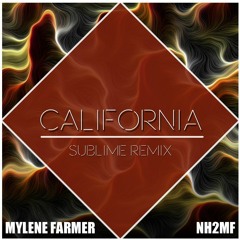 Mylène Farmer - California (Sublime Remix)