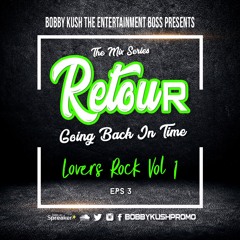 BOBBY KUSH THE ENT BOSS PRESENTS RETOUR ESP 3 LOVERS ROCK VOL 1
