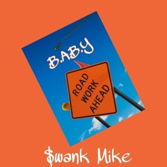 $wank Mike B.A.B.Y (Tory Lanez remix)