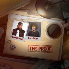 Flipperachi & Lil Eazy - The Proof