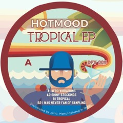 B2 Hotmood - I Was Never Fan Of Sampling