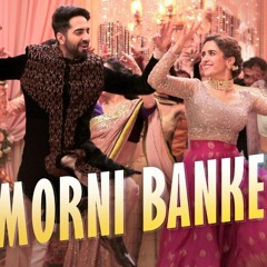 Morni Banke - Badhai Ho | Guru Randhawa & Neha Kakkar | Electronic Dance Remix | FLAC | HQ