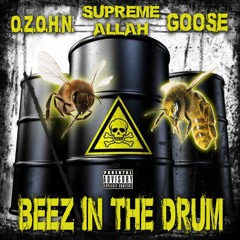 BEEZ in The DRUM feat. supreme allah magnetic and Goose