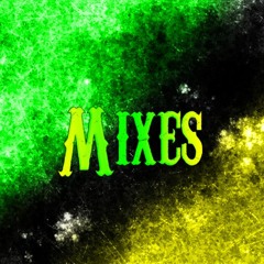 •Mixes•