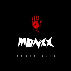 MONXX - UNDERTAKER