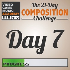 #21DaysofVGM - Day 7
