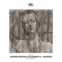 EW 144 Bastien Groove & Alexandro G - Guataqui