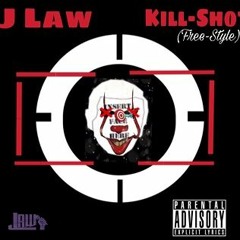 JLaw - Kill Shot Freestyle (24 Coming Soon)
