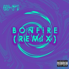 HI-FI - Bonfire (Remix 170 Bpm)- Free Download Click "Buy"