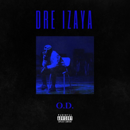 O.D. (produced by Dre Izaya and Disrupt)