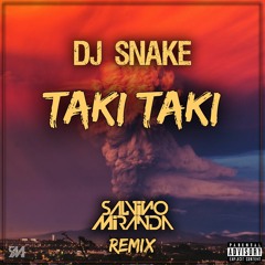 DJ Snake feat. Selena Gomez vs. Cardi B & Ozuna - Taki Taki (SaLvino Miranda Remix)
