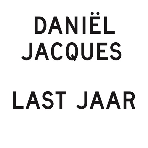DANIEL JACQUES - She In Dublin - Last Jaar EP - Jadac Recordings (2018)