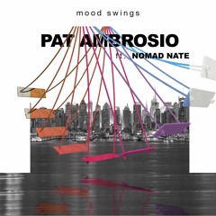 Mood Swings (feat. Nomad Nate)