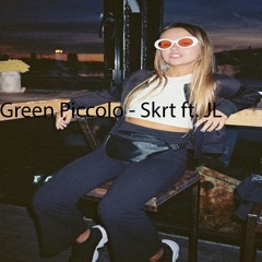 Green Piccolo - Skrt Ft. JL