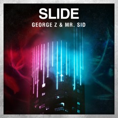 George Z & Mr. Sid - Slide