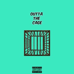 Outta The Cage Ft. Kid Mozes & M.A.G.E(prod. Cxdy)