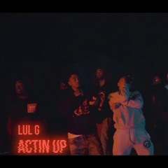 Lul G - Actin Up