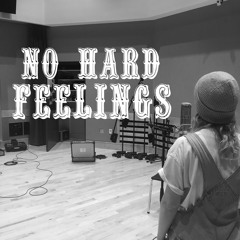No Hard Feelings - Avett Brothers (cover)