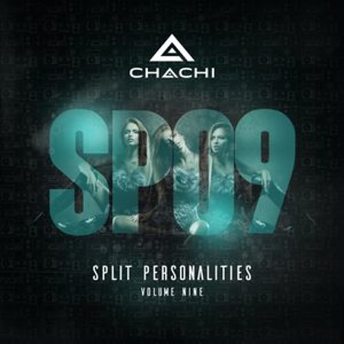 Chachi - Split Personalities Volume 9