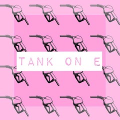 TANK ON E