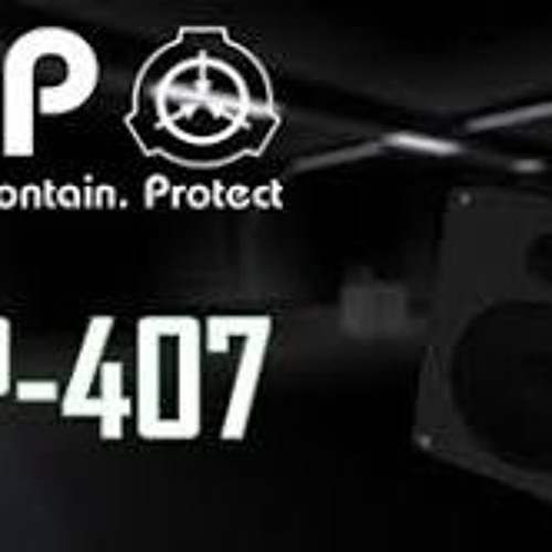 SCP - 407 - The Song Of Genesis
