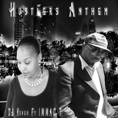 DJ Keres - Hustlers Anthem (Ft IMMAC T)