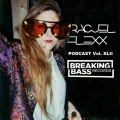 Racjel Flexx - BreakingBass Mix