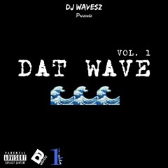 DJ WAVESZ - DAT WAVE 2018