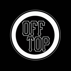 Off Top (feat. Lil Robbie & Chizzy $tack$)