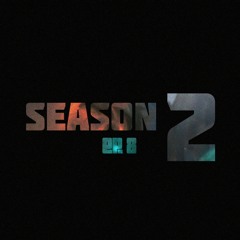 SEASON 2 EP. 8