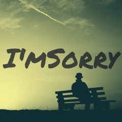 I'mSorry