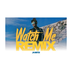 Jaden Smith - Watch me (JcMTD Remix)