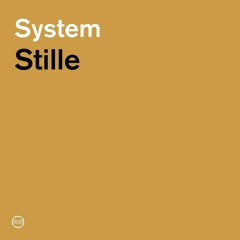 System:  Stille