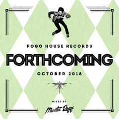 Pogo House Records - Forthcoming 006 (October 2018)