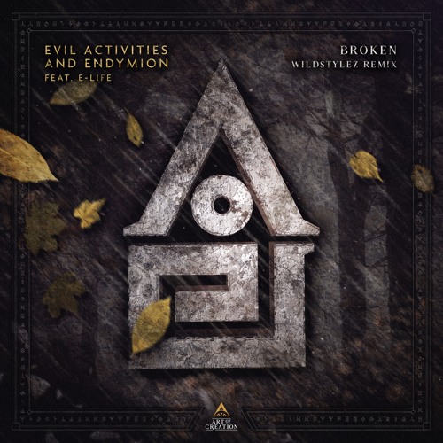 Evil Activities & Endymion feat. E-Life - Broken (Wildstylez Remix)