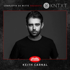 Charlotte de Witte presents KNTXT: Keith Carnal (06.10.2018)