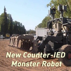 IAI Completes a New Route Clearing Robot for Operational Testing