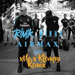 Rim K & Ninho - Air Max (Klempy + xNo Remix ) BUY=FREE DOWNLOAD