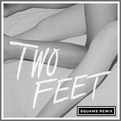 Two Feet - Go Fuck Yourself (Willie Pake Remix)