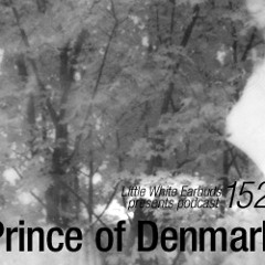 LWE Podcast 152 | Prince of Denmark | 04.02.2013