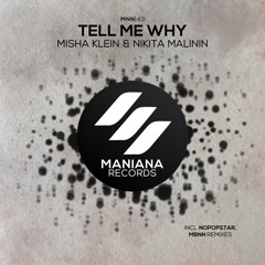 Misha Klein & Nikita Malinin - Tell Me Why (Original Mix)