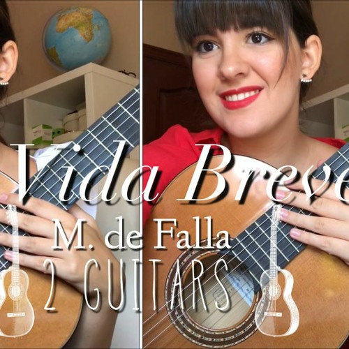 Stream La vida breve (2 guitars) - Manuel de Falla | Paola Hermosín by  Paola Hermosín | Listen online for free on SoundCloud