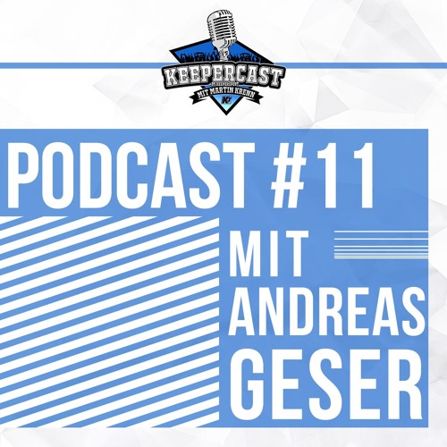 Stream KEEPERcast #11 mit uhlsport (Andreas Geser) by KEEPERcast - Der  Torwart Podcast von KEEPERsport | Listen online for free on SoundCloud
