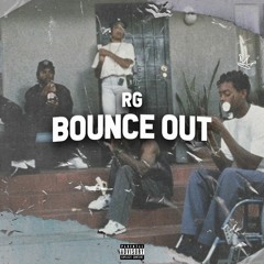 RG - Bounce Out (Prod. WhoIsFoolish & ZayaFromTheV)