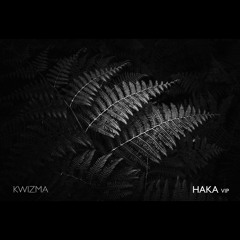 Kwizma - Haka VIP [Free Download]