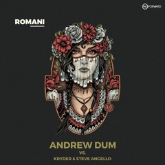 Andrew Dum vs. Kryder | Steve Angello - Romani